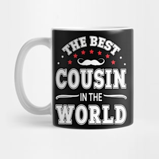 The Best Cousin In The World Husband Father Brother Grandpa Mug